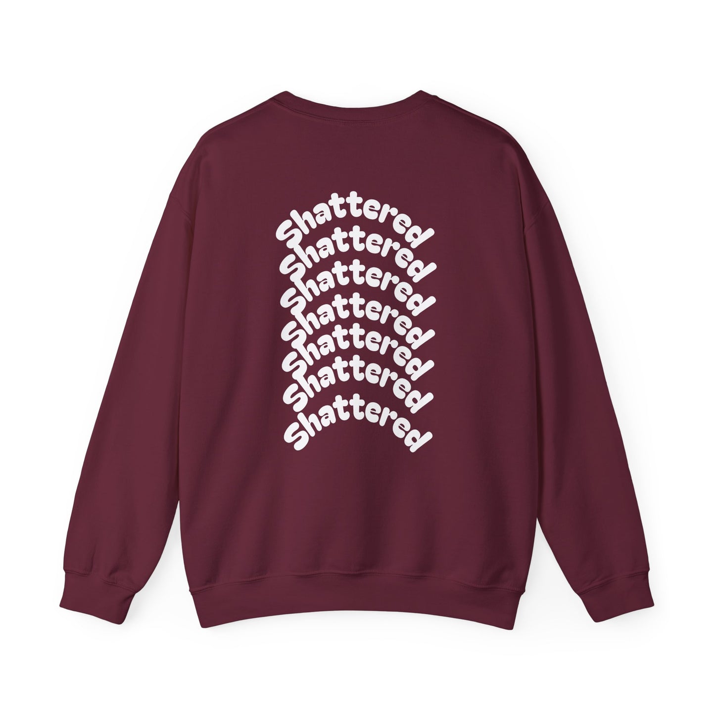 Shattered- Crewneck Sweatshirt (Maroon)